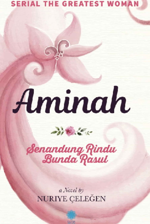 Aminah: Senandung Rindu Bunda Rasul